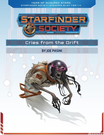 Cries from the Drift, Joe Pasini, Starfinder 1-04,