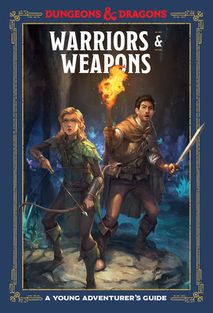 Dungeons & Dragons - Warriors & Weapons - A Young Aventurer's Guide